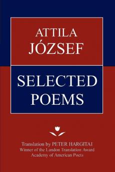 Attila Jozsef Selected Poems