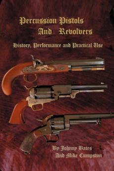 Percussion Pistols and Revolvers