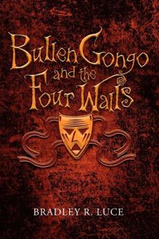 Bullen Gongo and the Four Walls