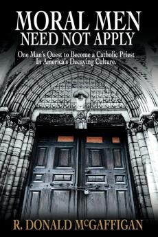 Moral Men Need Not Apply