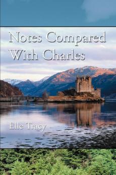 Notes Compared With Charles