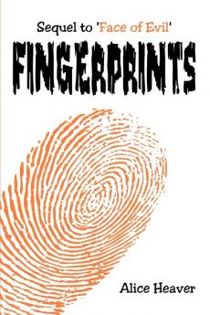 Fingerprints: Sequel to 'Face of Evil'