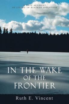 In the Wake of the Frontier