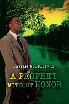 A Prophet Without Honor