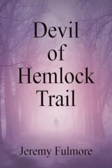 Devil of Hemlock Trail