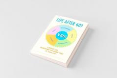 Life After 60? Yes!