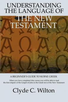 Understanding the Language of the New Testament
