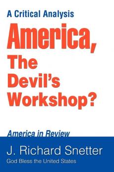 America The Devil's Workshop?