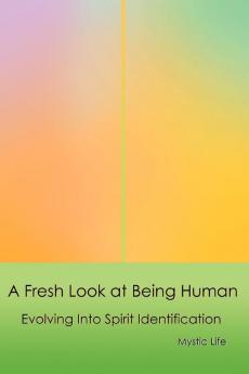 A Fresh Look at Being Human