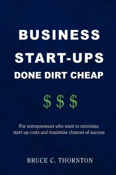 Business Start-Ups Done Dirt Cheap