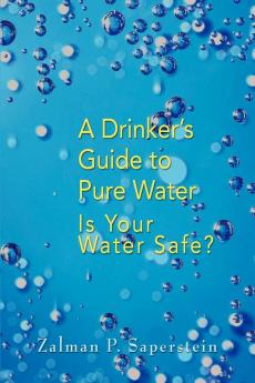 A Drinker's Guide to Pure Water