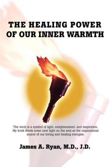 The Healing Power of Our Inner Warmth