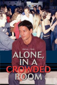 Alone In a Crowded Room