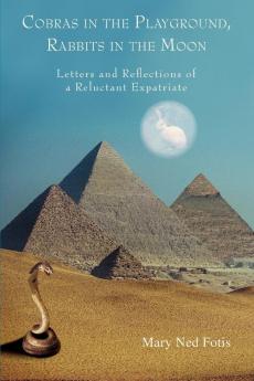 Cobras in the Playground Rabbits in the Moon