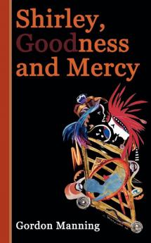 Shirley Goodness and Mercy