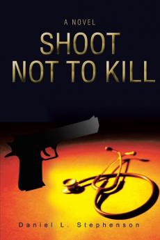 Shoot Not to Kill