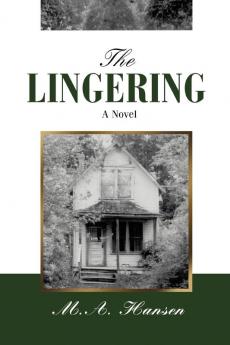 The Lingering