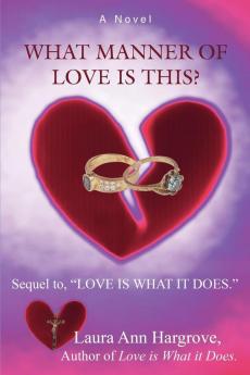 What Manner of Love Is This?