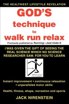 God's Technique to Walk Run Relax