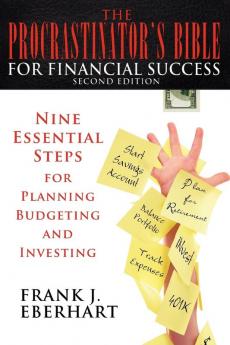 The Procrastinator's Bible for Financial Success