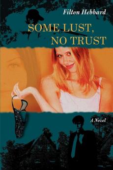Some Lust No Trust