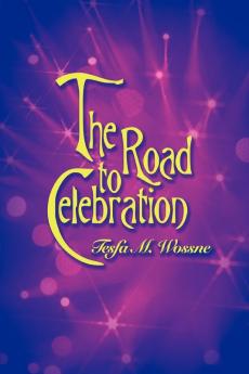 The Road to Celebration