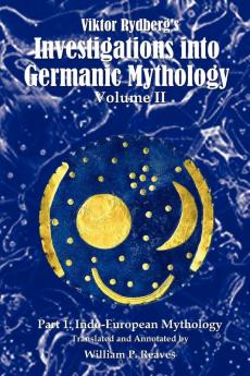 Viktor Rydberg's Investigations into Germanic Mythology Volume II Part 1