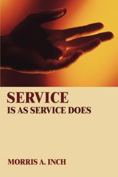 Service Is As Service Does