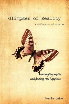 Glimpses of Reality