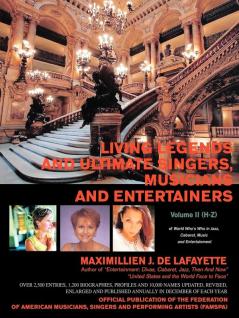 Living Legends and Ultimate Singers Musicians and Entertainers
