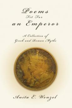 Poems Fit For an Emperor