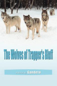The Wolves of Trapper's Bluff
