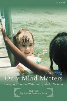 Only Mind Matters