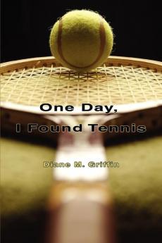 One Day I Found Tennis