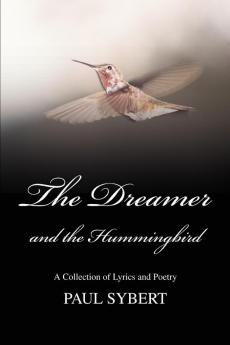 The Dreamer and the Hummingbird