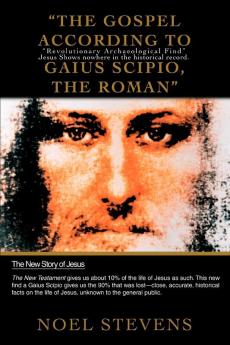 The Gospel According to Gaius Scipio the Roman