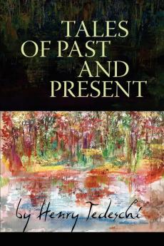 Tales of Past and Present