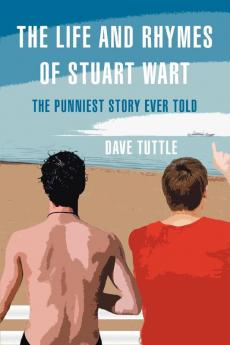 The Life and Rhymes of Stuart Wart