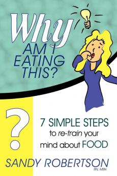 Why Am I Eating This?