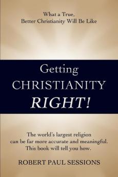 Getting Christianity Right!