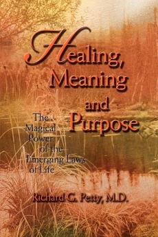 Healing Meaning and Purpose