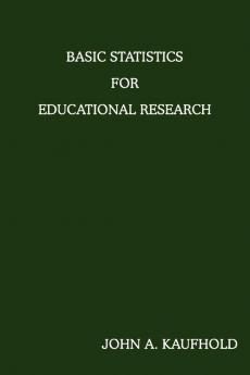 Basic Statistics For Educational Research