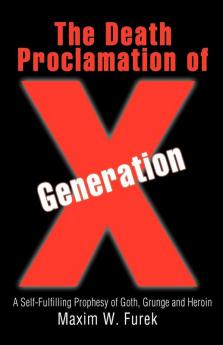 The Death Proclamation of Generation X