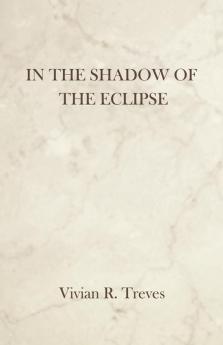 In the Shadow of the Eclipse
