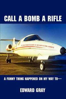 Call a Bomb a Rifle