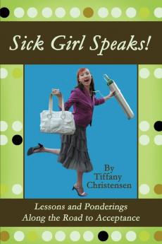Sick Girl Speaks!
