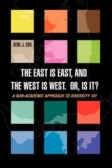 The East Is East and the West is West. Or is it?
