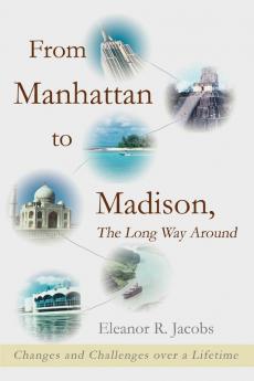 From Manhattan to Madison the Long Way Around