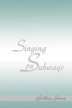 Singing on Subways