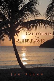 California and Other Places